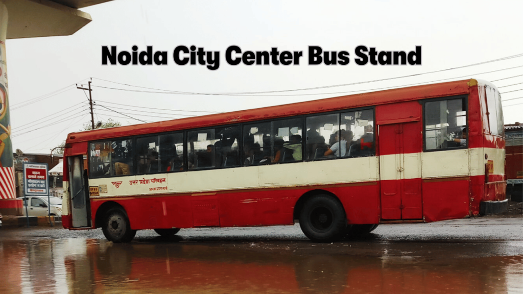 Noida City Center Bus Stand Time Table