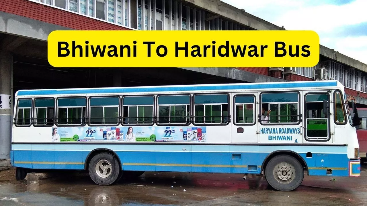 Bhiwani To Haridwar Bus Time Table