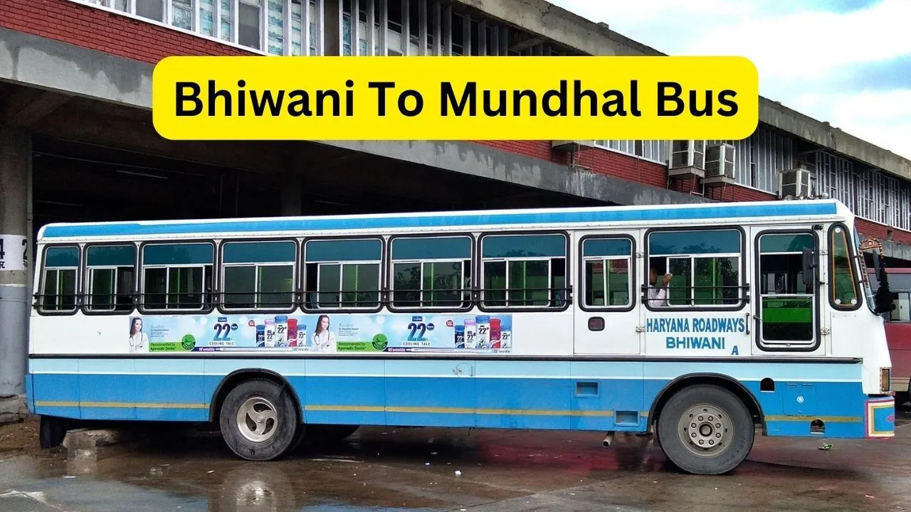 Bhiwani To Mundhal Bus Time Table