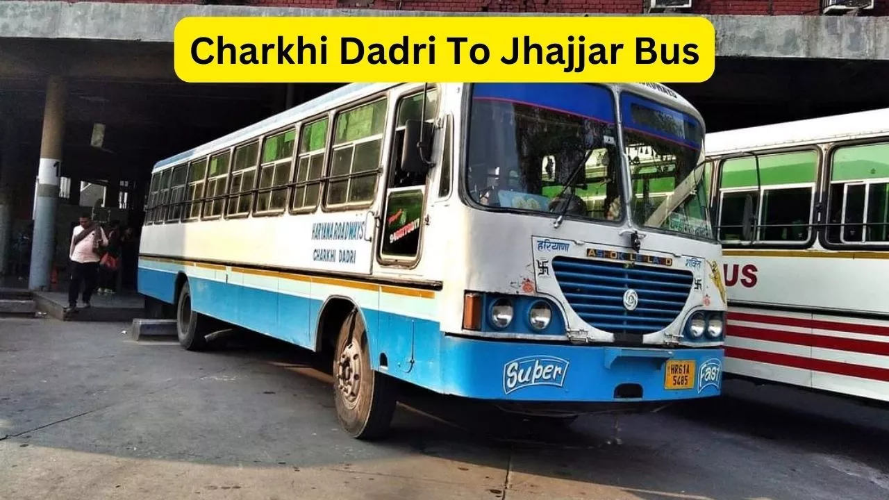 Charkhi Dadri To Jhajjar Bus Time Table