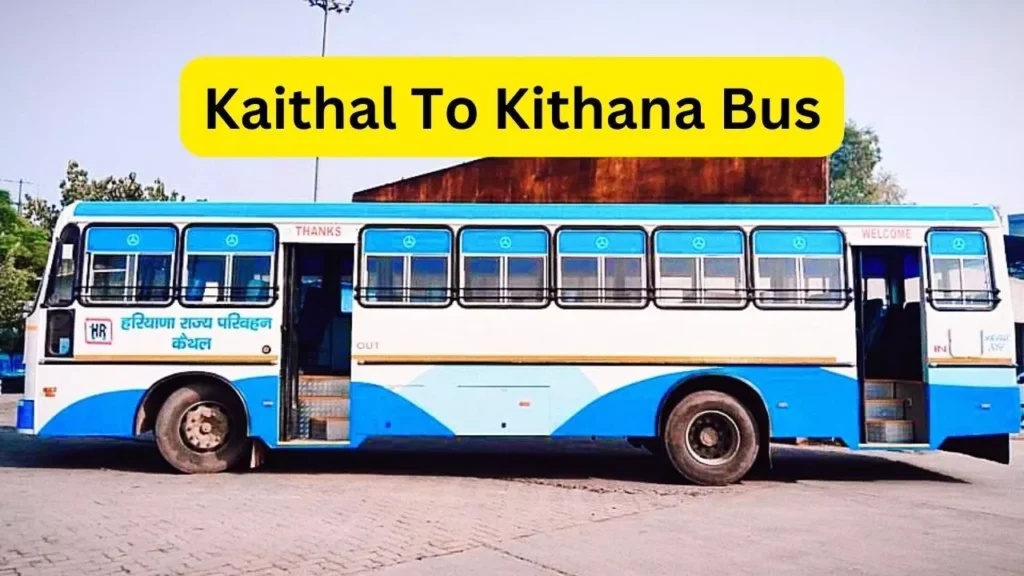 Kaithal To Kithana Bus Time Table