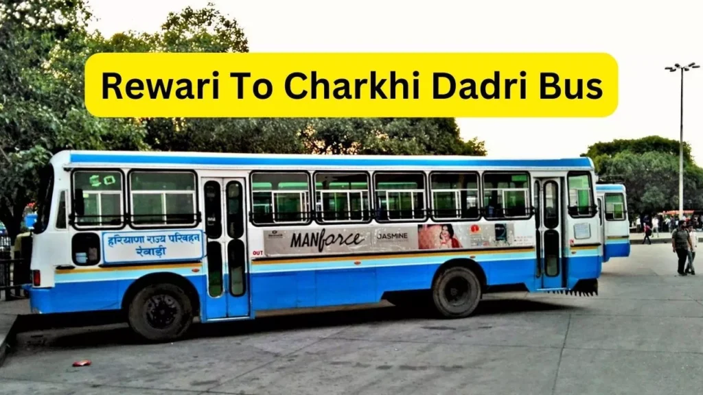 Rewari To Charkhi Dadri Bus Time Table