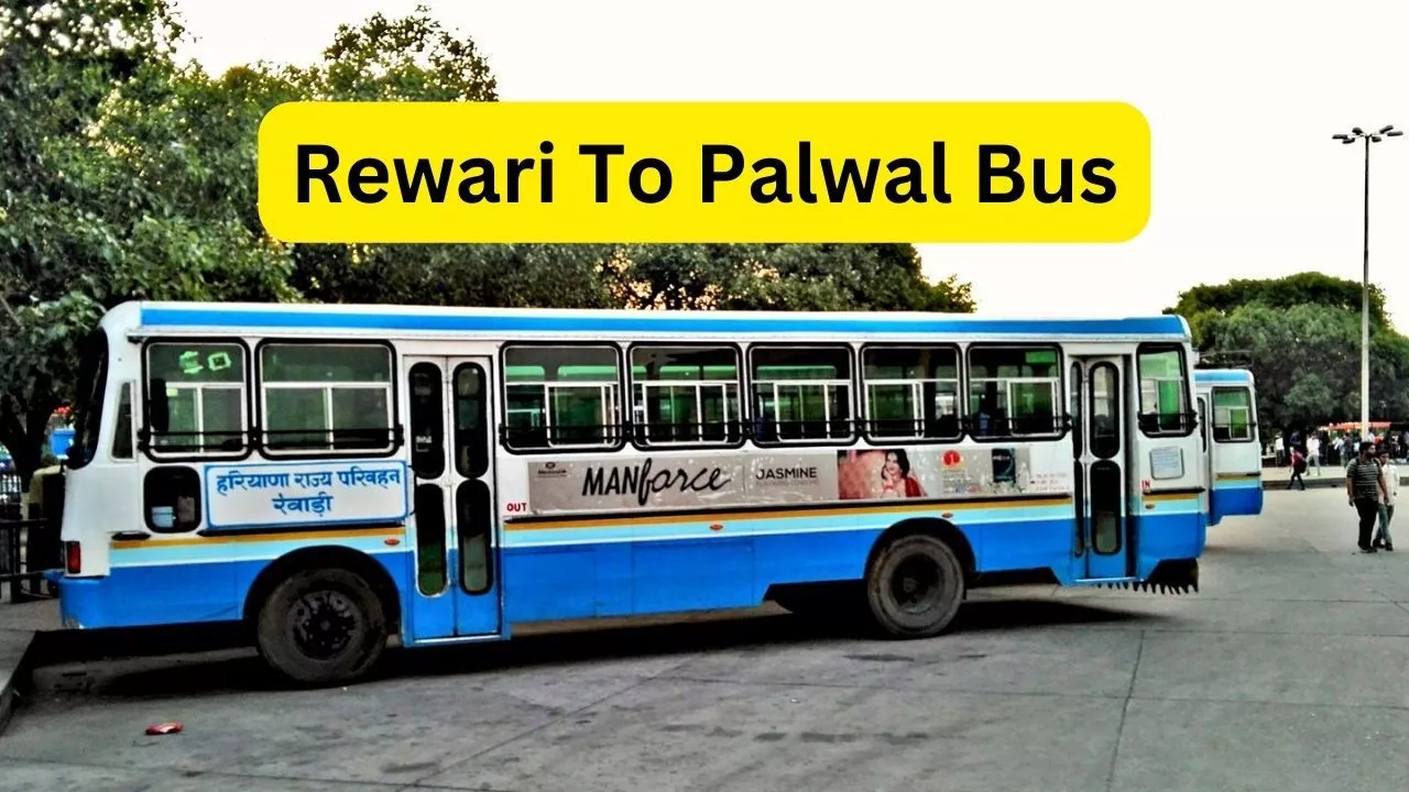 Rewari To Palwal Bus Time Table